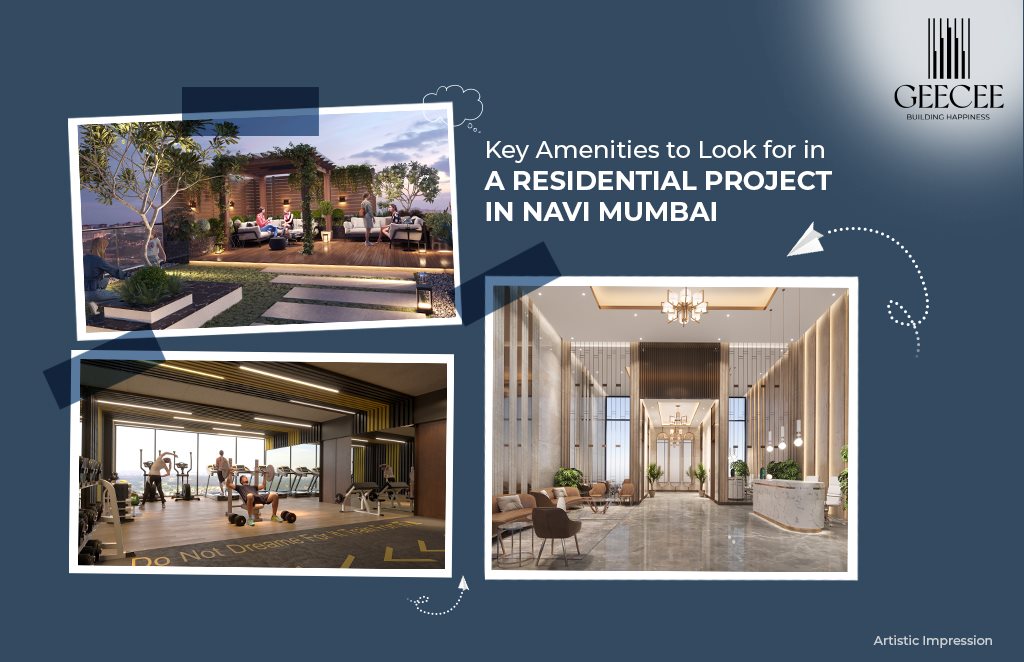 Key Amenities to Look for in a Residential Project in Navi Mumbai